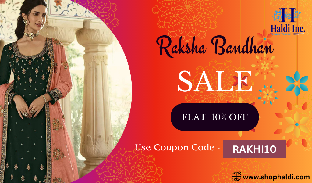 Rakhi Special: Enjoy 10% Off on Suit Collections at Shop Haldi!